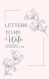 Cover image for Letters to My Wife