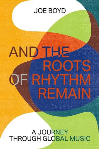 Cover image for And the Roots of Rhythm Remain