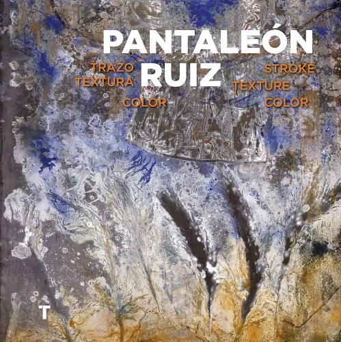 Pantaleon Ruiz: Line, Texture, Color