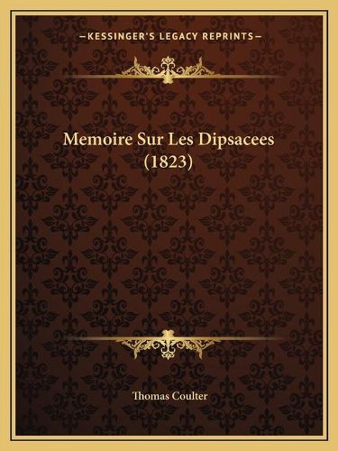 Cover image for Memoire Sur Les Dipsacees (1823)