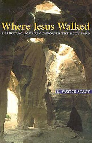 Cover image for Where Jesus Walked: A Spiritual Journey Through the Holy Land