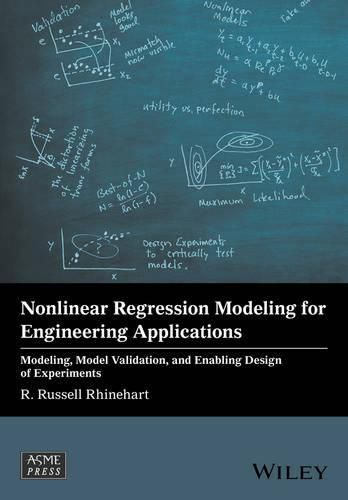 Cover image for Nonlinear Regression Modeling for Engineering Applications - Modeling, Model Validation, and Enabling Design of Experiments