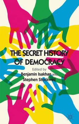 Cover image for The Secret History of Democracy