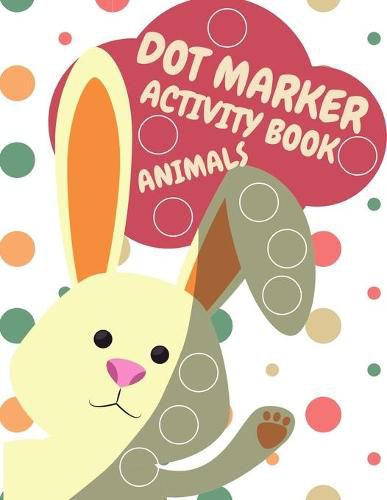 Cover image for Dot Markers Activity Book Animals For Kids