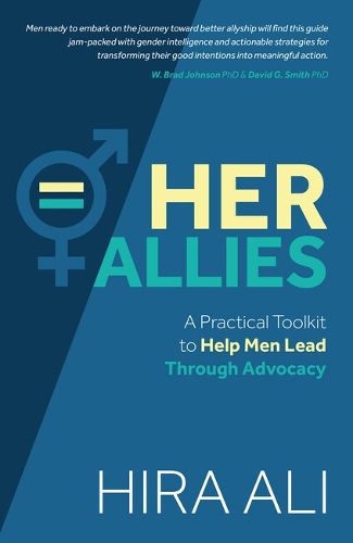 Cover image for Her Allies: A Practical Toolkit to Help Men Lead Through Advocacy