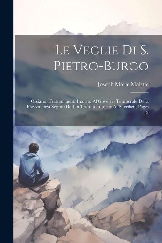 Cover image for Le Veglie Di S. Pietro-Burgo