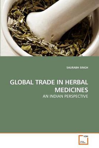 Cover image for Global Trade in Herbal Medicines