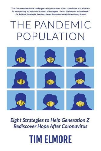 The Pandemic Population: Eight Strategies to Help Generation Z Rediscover Hope After Coronavirus