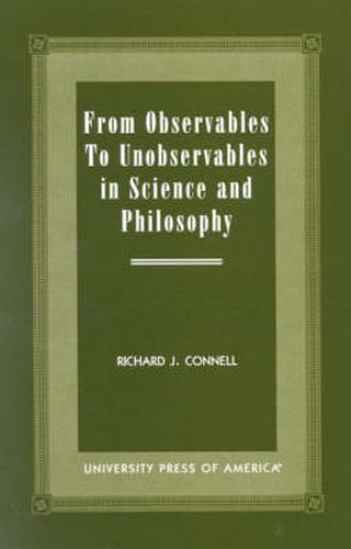 Cover image for From Observables to Unobservables in Science and Philosophy