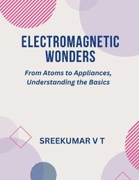 Cover image for Electromagnetic Wonders