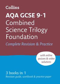 Cover image for AQA GCSE 9-1 Combined Science Foundation All-in-One Complete Revision and Practice: Ideal for Home Learning, 2023 and 2024 Exams