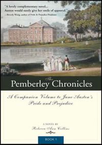 Cover image for The Pemberley Chronicles: A Companion Volume to Jane Austen's Pride and Prejudice: Book 1