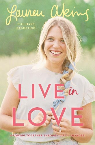 Cover image for Live in Love: Growing Together Through Life's Changes