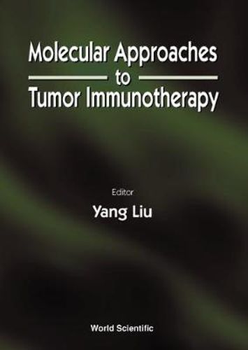 Cover image for Molecular Approaches To Tumor Immunotherapy