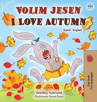 Cover image for I Love Autumn (Serbian English Bilingual Children's Book - Latin alphabet)