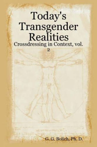 Cover image for Today's Transgender Realities: Crossdressing in Context, vol. 2