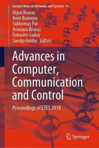 Cover image for Advances in Computer, Communication and Control: Proceedings of ETES 2018