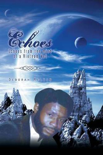 Cover image for Echoes: Echoes from the Mind of a Vietnam Vet