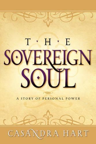 Cover image for Sovereign Soul-A Story of Personal Power