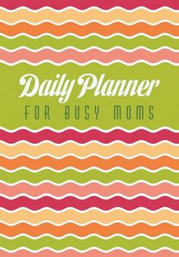 Cover image for Daily Planner for Busy Moms