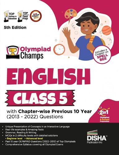 Cover image for Olympiad Champs English Class 5 with Chapter-Wise Previous 10 Year (2013 - 2022) Questions Complete Prep Guide with Theory, Pyqs, Past & Practice Exercise