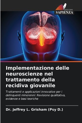 Cover image for Implementazione delle neuroscienze nel trattamento della recidiva giovanile
