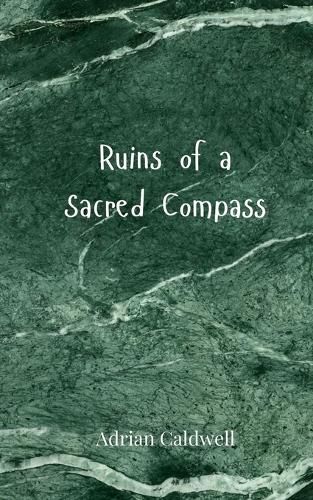 Cover image for Ruins of a Sacred Compass