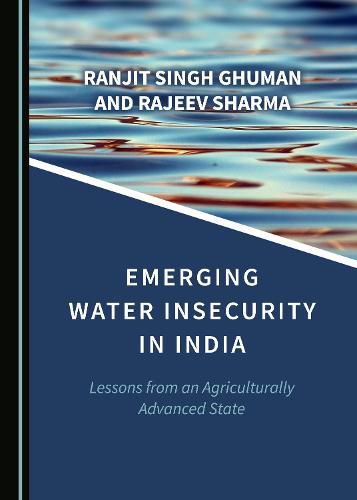 Cover image for Emerging Water Insecurity in India: Lessons from an Agriculturally Advanced State