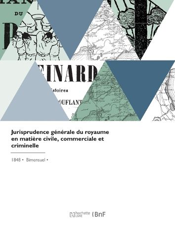 Cover image for Jurisprudence generale du royaume en matiere civile, commerciale et criminelle