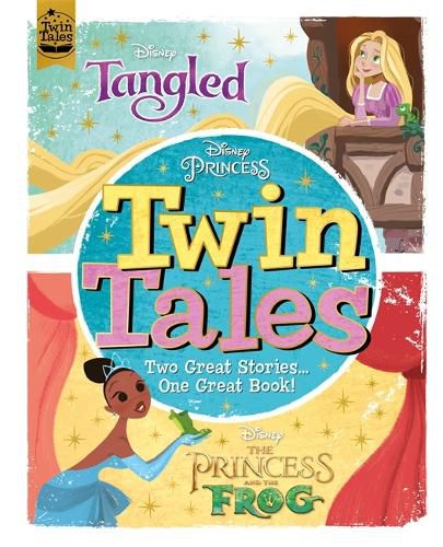 Cover image for Disney Princess: Twin Tales: Tangled / The Princess & The Frog