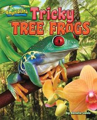 Cover image for Tricky Tree Frogs