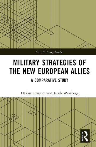 Cover image for Military Strategies of the New European Allies: A Comparative Study