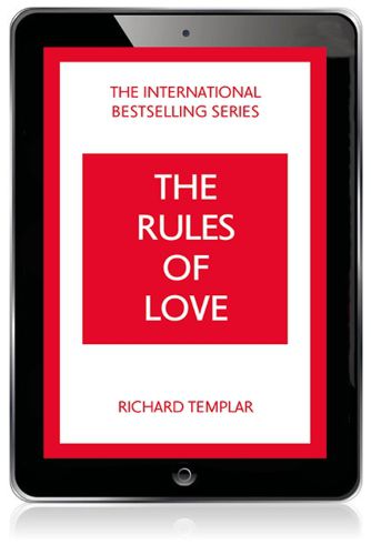 Cover image for Rules of Love, The: A Personal Code for Happier, More Fulfilling Relationships