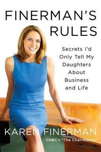 Cover image for Finerman's Rules: Secrets I'd Only Tell My Daughters About Business and Life