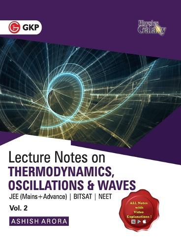 Physics Galaxy Lecture Notes on Thermodynamics, Oscillation  & Waves (Jee Mains & Advance, Bitsat, Neet)