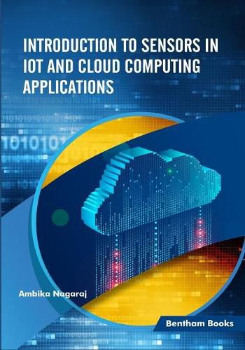 Cover image for Introduction to Sensors in IoT and Cloud Computing Applications