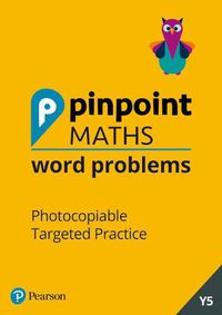 Cover image for Pinpoint Maths Word Problems Year 5 Teacher Book: Photocopiable Targeted Practice
