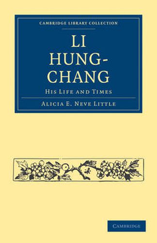 Cover image for Li Hung-Chang: His Life and Times