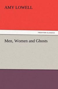 Cover image for Men, Women and Ghosts