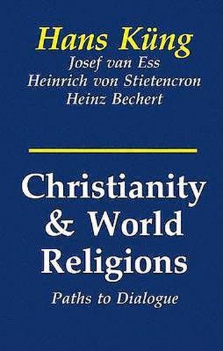 Cover image for Christianity and World Religions: Paths to Dialogue with Islam, Hinduism, and Buddhism