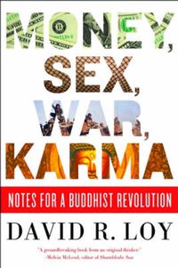 Cover image for Money, Sex, War, Karma: Notes for a Buddhist