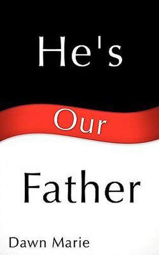 Cover image for He's Our Father