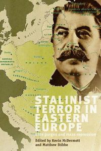 Cover image for Stalinist Terror in Eastern Europe: Elite Purges and Mass Repression