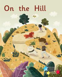 Cover image for On the Hill: Phonics Phase 2
