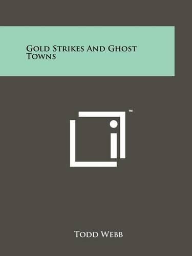 Cover image for Gold Strikes and Ghost Towns