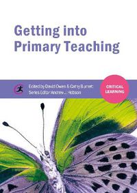 Cover image for Getting into Primary Teaching