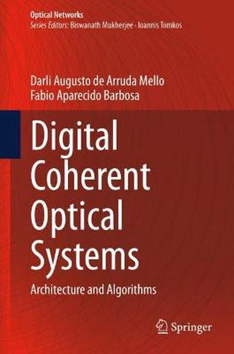 Cover image for Digital Coherent Optical Systems: Architecture and Algorithms