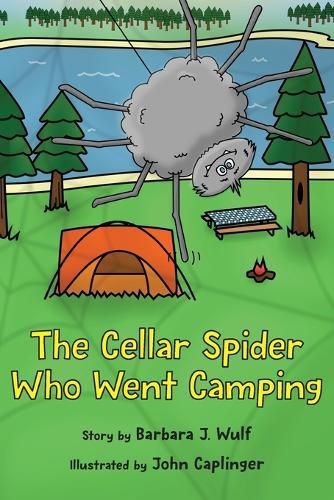 Cover image for The Cellar Spider Who Went Camping