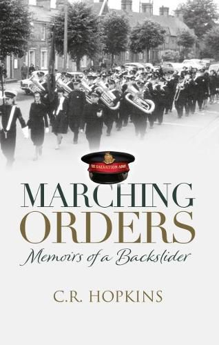 Cover image for Marching Orders: Memoirs of a backslider