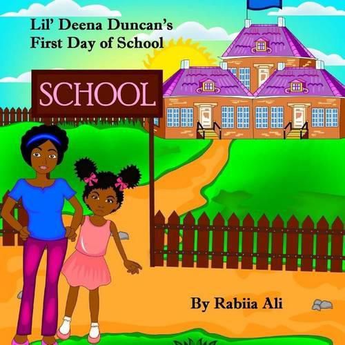 Cover image for Lil Deena and the First Day of School